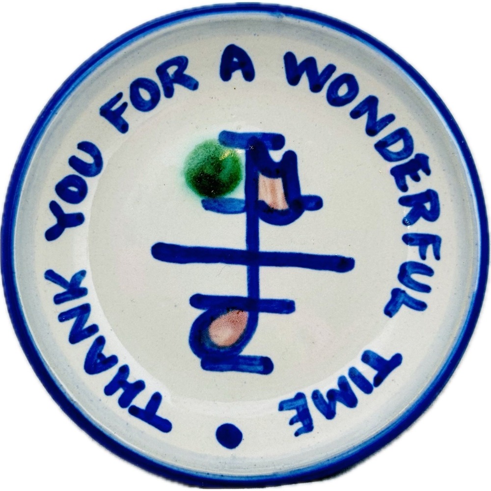 M A Hadley‎ Pottery THANK YOU FOR A WONDERFUL TIME COASTER 4"